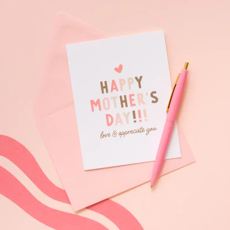 Love & Appreciate You Mom- Mother's Day Greeting Card