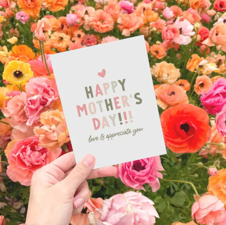 Love & Appreciate You Mom- Mother's Day Greeting Card