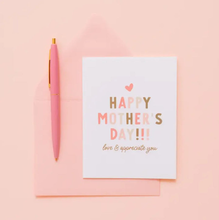 Love & Appreciate You Mom- Mother's Day Greeting Card